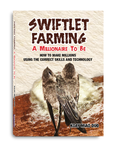 (E-BOOK) Swiftlet Farming, A Millionaire to be