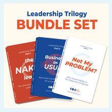 Load image into Gallery viewer, 【Leadership Trilogy Bundle Set】The Naked Leader / Business as UNusual / Not My Problem?