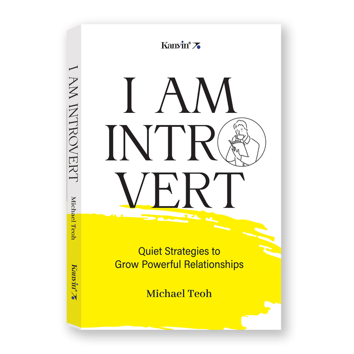 I AM INTROVERT: Quiet Strategies to Grow Powerful Relationships