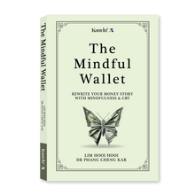 Load image into Gallery viewer, [PRE-ORDER] The Mindful Wallet: Rewrite Your Money Story with Mindfulness &amp; CBT by Lim Hooi Hooi &amp; Dr Phang Cheng Kar