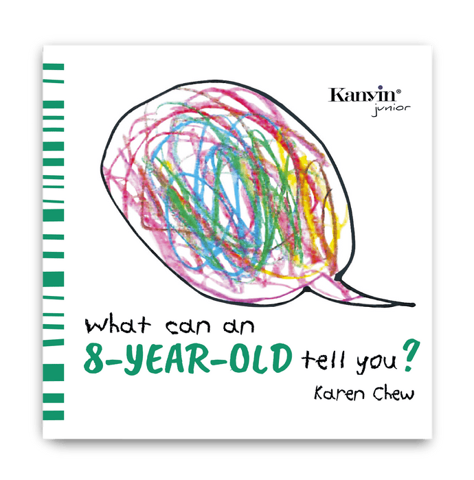 What Can An 8-Year-Old Tell You by Karen Chew