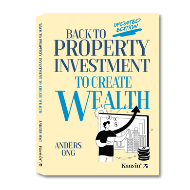 Back To Property Investment To Create Wealth Updated Edition- Anders Ong