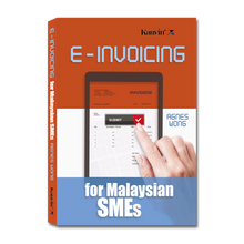 Load image into Gallery viewer, E-invoicing for Malaysian SMEs by Agnes Wong