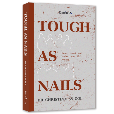 Tough As Nails by Dr Christina SS Ooi