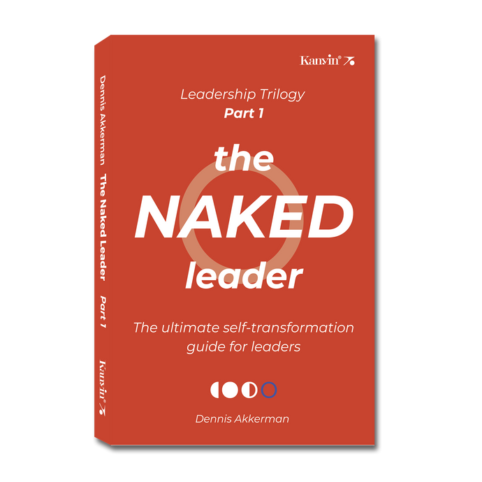 The Naked Leader by Dennis Akkerman