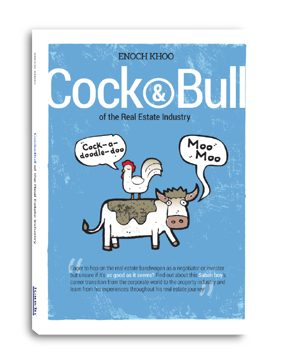 Cock & Bull Of The Real Estate Industry by Enoch Khoo
