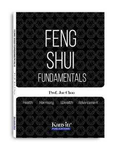 Feng Shui Fundamentals by Prof. Joe Choo