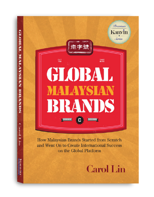 Global Malaysian Brands by Carol Lin