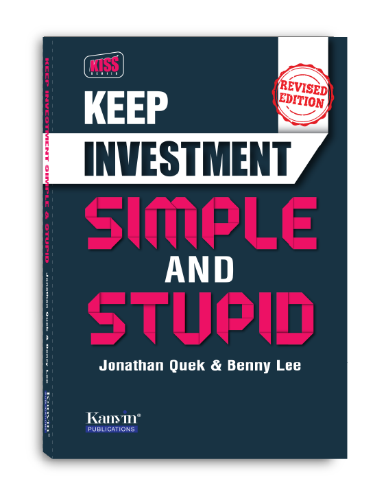 (Revised Edition) Keep Investment Simple and Stupid by Jonathan Quek & Benny Lee