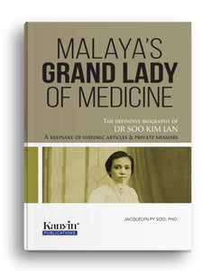 (Imperfect Book) Malaya's Grand Lady of Medicine by Jacquelyn Soo, PHD