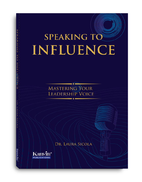 Speaking To Influence by Dr Laura Sicola